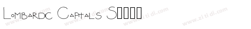 Lombardic Capitals S字体转换